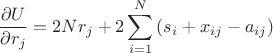 \[
\frac{{\partial U}}
{{\partial r_j }} = 2Nr_j  + 2\sum\limits_{i = 1}^N {\left( {s_i  + x_{ij}  - a_{ij} } \right)} 
\]