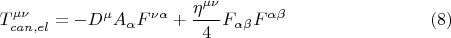 $$ T^{\mu \nu}_{can, el} = -D^{\mu} A_{\alpha} F^{\nu \alpha}+ \frac{\eta^{\mu \nu}}{4} F_{\alpha \beta} F^{\alpha \beta}     \eqno{(8)}$$