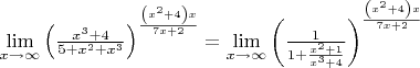 $\[\mathop {\lim }\limits_{x \to \infty } {\left( {\frac{{{x^3} + 4}}{{5 + {x^2} + {x^3}}}} \right)^{\frac{{\left( {{x^2} + 4} \right)x}}{{7x + 2}}}} = \mathop {\lim }\limits_{x \to \infty } {\left( {\frac{1}{{1 + \frac{{{x^2} + 1}}{{{x^3} + 4}}}}} \right)^{\frac{{\left( {{x^2} + 4} \right)x}}{{7x + 2}}}}\]$