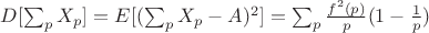 $D[\sum_p {X_p}]=E[(\sum_p{X_p}-A)^2]=\sum_p{\frac {f^2(p)}{p}(1- \frac{1}{p})}$