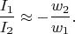 $$\frac{I_1}{I_2} \approx - \frac{w_2}{w_1}.$$