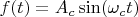 $f(t)=A_c \sin(\omega_c t)$