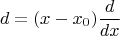 $$d=(x-x_0)\frac d {dx}$$