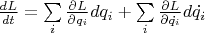 $\frac{dL}{dt} = \sum\limits_{i}\frac{\partial L}{\partial q_i}dq_i + \sum\limits_{i}\frac{\partial L}{\partial\dot{q_i}}d\dot{q_i}$