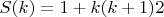 $S(k)=1+k(k+1)2$