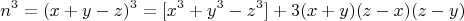 $$n^3=(x+y-z)^3=[x^3+y^3-z^3]+3(x+y)(z-x)(z-y)$$