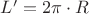 $L'=2\pi\cdot R$