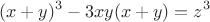 $$(x+y)^3-3xy(x+y)=z^3  $$