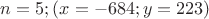 $n=5; (x=-684;y=223)$