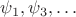 $\psi_1,\psi_3,\ldots$