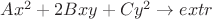 $Ax^2+2Bxy+Cy^2 \to extr$