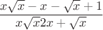 $\dfrac{x\sqrt x-x-\sqrt x+1}{x\sqrt x2x+\sqrt x}$