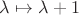 $\lambda\mapsto\lambda+1$