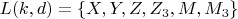 $ L(k, d)=\{ X, Y, Z, Z_3, M, M_3 \} $