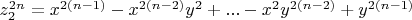 $z_2^{2n}=x^{2(n-1)}-x^{2(n-2)}y^2+...-x^2y^{2(n-2)}+y^{2(n-1)}$
