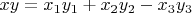 $xy=x_1y_1+x_2y_2-x_3y_3$