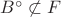 $B^\circ\not\subset F$