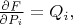 $\frac{\partial F}{\partial P_i}=Q_i,$