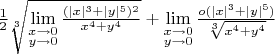 $\frac{1}{2}\sqrt[3]{\lim\limits_{\substack{x\to 0\\y\to 0}}\frac{(|x|^3+|y|^5)^2}{x^4+y^4}}+\lim\limits_{\substack{x\to 0\\y\to 0}}\frac{o(|x|^3+|y|^5)}{\sqrt[3]{x^4+y^4}}$