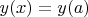 $y(x)=y(a)$
