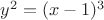 $y^2=(x-1)^3$