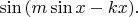 $\sin {(m \sin x - kx)}.$