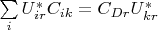 $\sum\limits_i U_{ir}^{*}C_{ik}=C_{Dr}U_{kr}^{*}$