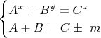 $\begin{cases}A^x+B^y=C^z\\A+B=C\pm\ m\end{cases}$