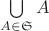 $\bigcup \limits_{A \in \mathfrak S} A$