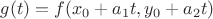 $g(t)=f(x_0 + a_1t, y_0 + a_2t)$