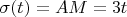 $\sigma(t)=AM=3t$