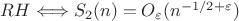 $RH \Longleftrightarrow S_2 (n)=O_\varepsilon (n^{-1/2 + \varepsilon})$