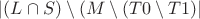 $|(L \cap S) \setminus (M \setminus (T0 \setminus T1)|$