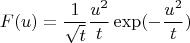 $$F(u)=\frac{1}{\sqrt{t}}\frac{u^2}{t}\exp(-\frac{u^2}{t})$$