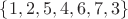 $\{1,2,5,4,6,7,3\}$