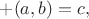 $+(a,b)=c,$