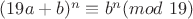 $(19a+b)^n\equiv b^n(mod\ 19)$