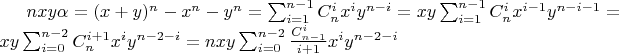 $nxy\alpha = (x+y)^n-x^n-y^n = \sum_{i=1}^{n-1} C_n^i x^i y^{n-i} = xy\sum_{i=1}^{n-1} C_n^i x^{i-1}y^{n-i-1} = xy\sum_{i=0}^{n-2} C_n^{i+1} x^i y^{n-2-i} = nxy \sum_{i=0}^{n-2} \frac{C_{n-1}^{i}}{i+1} x^i y^{n-2-i}$