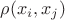 $\rho(x_i,x_j)$ $\rho(x_i,x_j)$