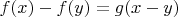 $f(x) - f(y) = g(x - y)$