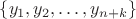 $\{y_1,y_2,\dots,y_{n+k}\}$