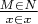 $\frac {M \in N}{x \in x}$