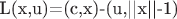 L(x,u)=(c,x)-(u,||x||-1)