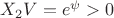 $X_2{V}=e^\psi>0$