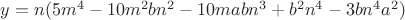 $y=n(5m^4-10m^2{bn^2}-10ma{bn^3}+b^2{n^4}-3b{n^4}{a^2})$
