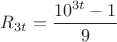 $R_{3t}=\dfrac{10^{3t}-1}{9}$