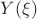 $Y(\xi)$