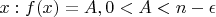 $x: f(x)=A, 0<A<n- \epsilon$