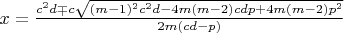 $x=\frac{c^2d\mp{c\sqrt{(m-1)^2c^2d-4m(m-2)cdp+4m(m-2)p^2}}}{2m(cd-p)}$