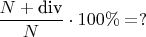 $\dfrac{N+\text{div}}{N}\cdot100\%=?$